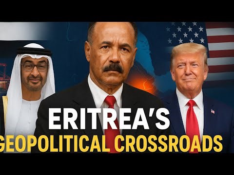 Eritrea’s Geopolitical Crossroads: UAE’s Return & U.S. Opening