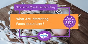 What is Lent? Everything you and your kids need to know.