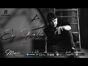 Green71 - Ey Asalim (Official Music)