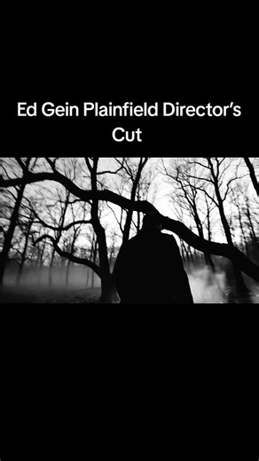 Ed Gein Director’s Cut #fyp #horrortok #edgein #serialkiller #crime