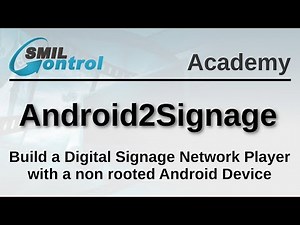 How to Transform a non-rooted Android Device to a secured Digital Signage Player
