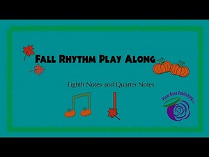 Fall Rhythm Play Along (EASY) Quarter Notes and Eighth Notes