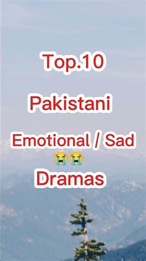 Top 10 Saddest Pakistani Dramas That Will Make You Cry 😢 | Emotional Drama List