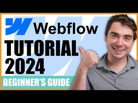Beginner's Guide to Webflow (The ONLY Video You Need To Watch)