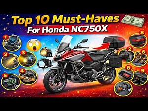 Top 10 Must Haves For Honda NC750X