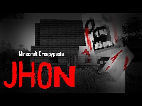 Minecraft Creepypasta | JHON