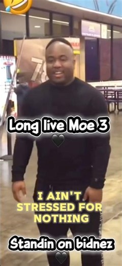 Moe3 stood on bidnez, long live Moe3