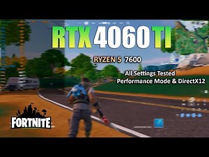 RTX 4060 Ti : Fortnite All Settings Tested - Performance Mode & DX12