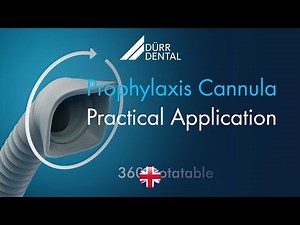 Practical Application of the Dürr Dental Prophylaxis Cannula