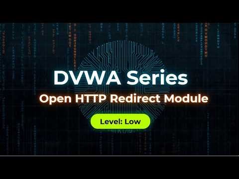 DVWA Complete Tutorials 2026 (Damn Vulnerable Web Application): HTTP Open Redirect Module | Low