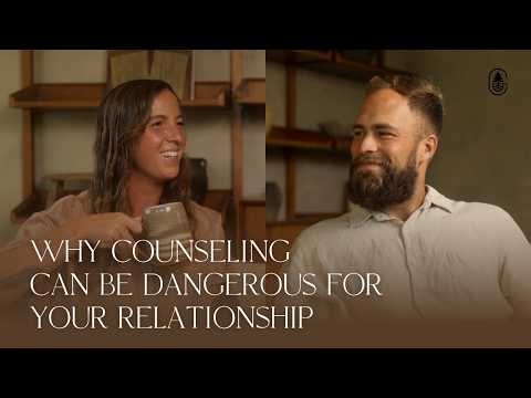 Why Counseling Can Be Dangerous For Your Relationship | S4E3