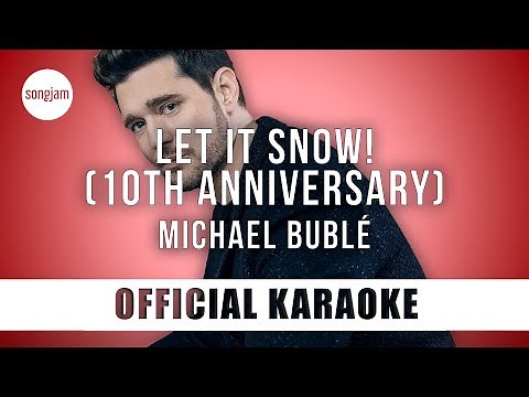 Michael Bublé - Let It Snow! (10th Anniversary) (Official Karaoke Instrumental) | SongJam
