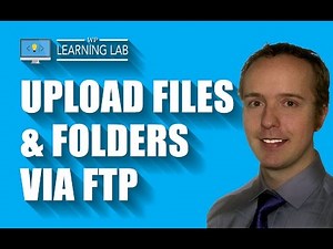 FTP Upload Files & Folders To Your WordPress Site | WP Learning Lab