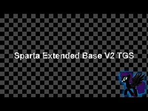 Sparta Extended Base V2 TGS (-Reupload-)