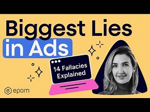 The Biggest Lies in Advertising (14 Fallacies Explained)