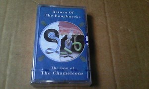 The Chameleons - Return Of The Roughnecks - The Best Of The Chameleons