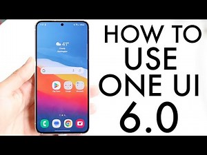 How To Use One UI 6! (Complete Beginners Guide)