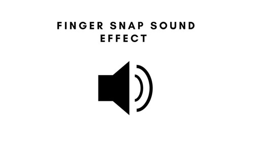 Finger Snap Sound Effect Compilation