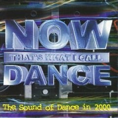 Various - Now That's What I Call Dance: The Sound Of Dance In 2000