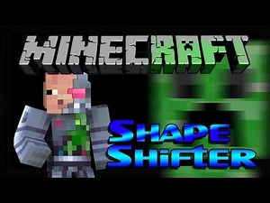 Minecraft Mods: Shape Shifting