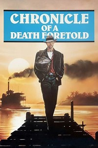 Stream Chronicle of a Death Foretold (1987): Find it on Netflix, Prime Video, Hulu & more