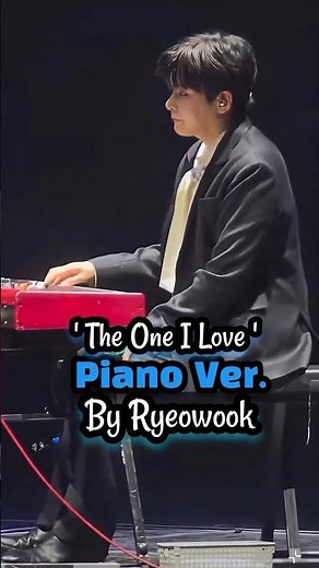 Ryeowook – “The One I Love” Piano Performance | SJ-CORE Concert 😘