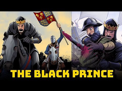 The Greatest King That Never Was - The Brave Black Prince of England - The 1st Prince of Wales