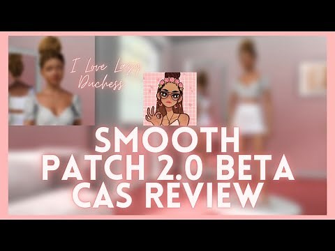 Smooth Patch 2.0 Beta Mod Reaction | The Sims 3 | Lazy Duchess Mods | SirenSims Reviews