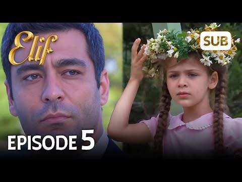 Elif 5. Bölüm | Elif Episode 5 (HD) English Subtitle