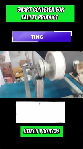 Smart conveyer for Faulty Product | Engineering Project