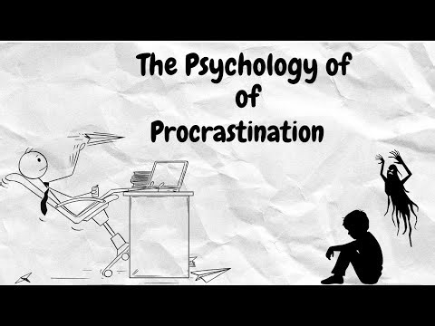 The Psychology of Procrastination And How to Finally Stop