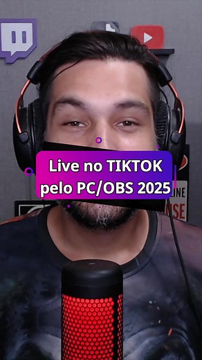 Como Fazer Live no TikTok pelo OBS em 2025