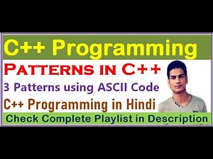 3 Patterns (Using ASCII Code) | C++ Patterns | C++ Patterns