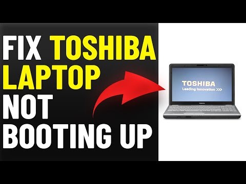 How To Fix Toshiba Laptop Not Booting Up (How To Troubleshoot Toshiba Laptop Won't Boot Up)