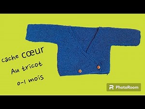 Tuto tricot: Gilet cache cœur bébé taille naissance 0-3 mois .2/2
