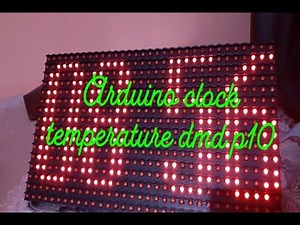 arduino clock temperature dmd p10