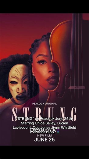 Strung aires on @Peacock June 26th! 🎻⭐️ #chloe #chloebailey #movietok #peacock #fyp
