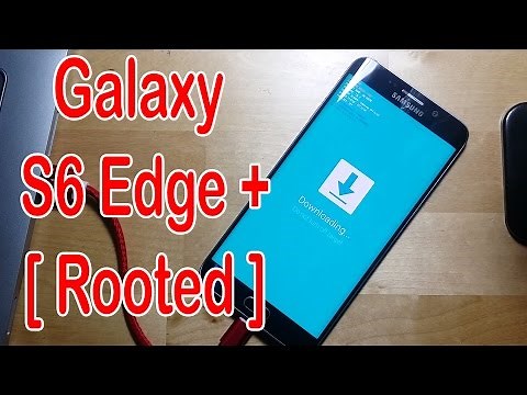 How to Root Samsung Galaxy S6 Edge plus Official Marshmallow 6.0.1