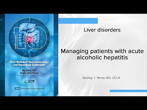 Managing patients with acute alcoholic hepatitis | UCLA Digestive Diseases