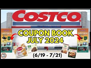 🚨 JULY 2024 Costco Coupon Book Grocery Preview! Deals (6/19 - 7/21) Rotisserie + Ice Cream!😱