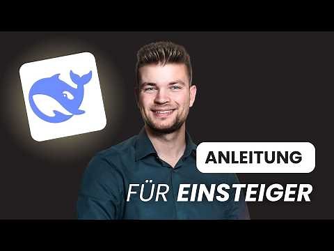 Deepseek Tutorial mit Praxisbeispielen - Alles, was du wissen musst (Deutsch)
