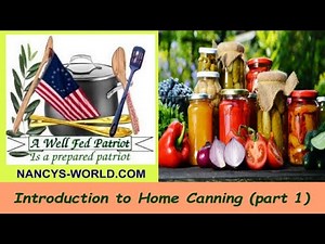 Introduction To Home Canning ( PART 1 )