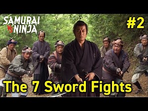 The 7 sword fights Full Episode 2 | SAMURAI VS NINJA | English Sub