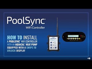 How to install a PoolSync WiFi controller with a Heat Pump equipped with a Swipe to unlock display