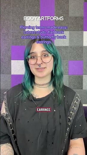 Piercing terms made easy: Labret Studs, Flatback Earrings & Butterflyback Earrings