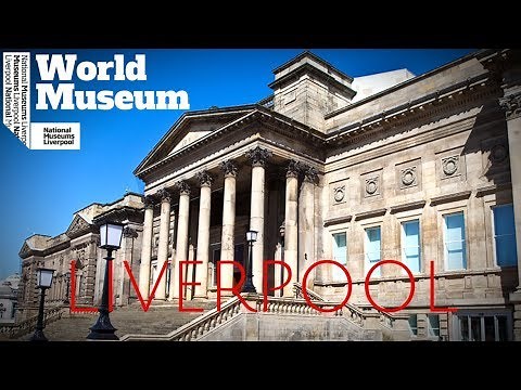 WORLD MUSEUM Liverpool