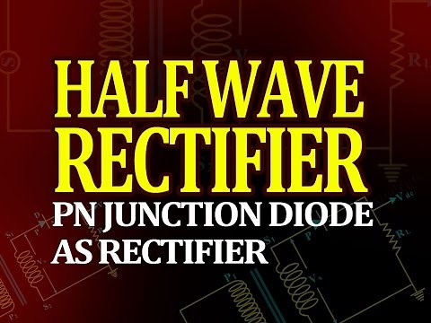 Half Wave Rectifier: PN Junction Diode as Rectifier - Physics Animated Videos