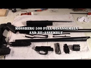 Mossberg 500 full disassembly and re-assembly
