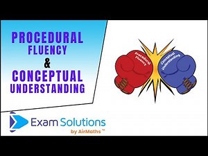 Procedural Fluency and Conceptual Understanding | ExamSolutions
