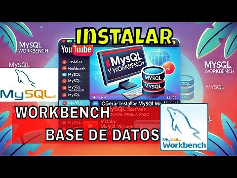 How to install and use MySQL Workbench step by step?